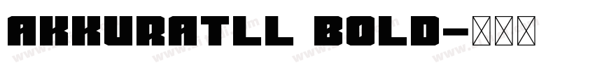 AkkuratLL Bold字体转换